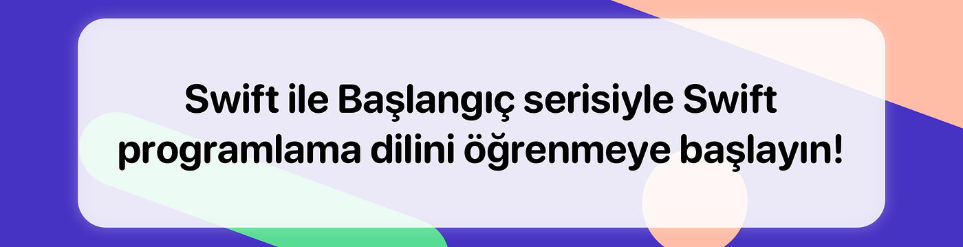 Swift ile Başlangıç: Swift Programlama Dili Nedir? | by Can Balkaya ...