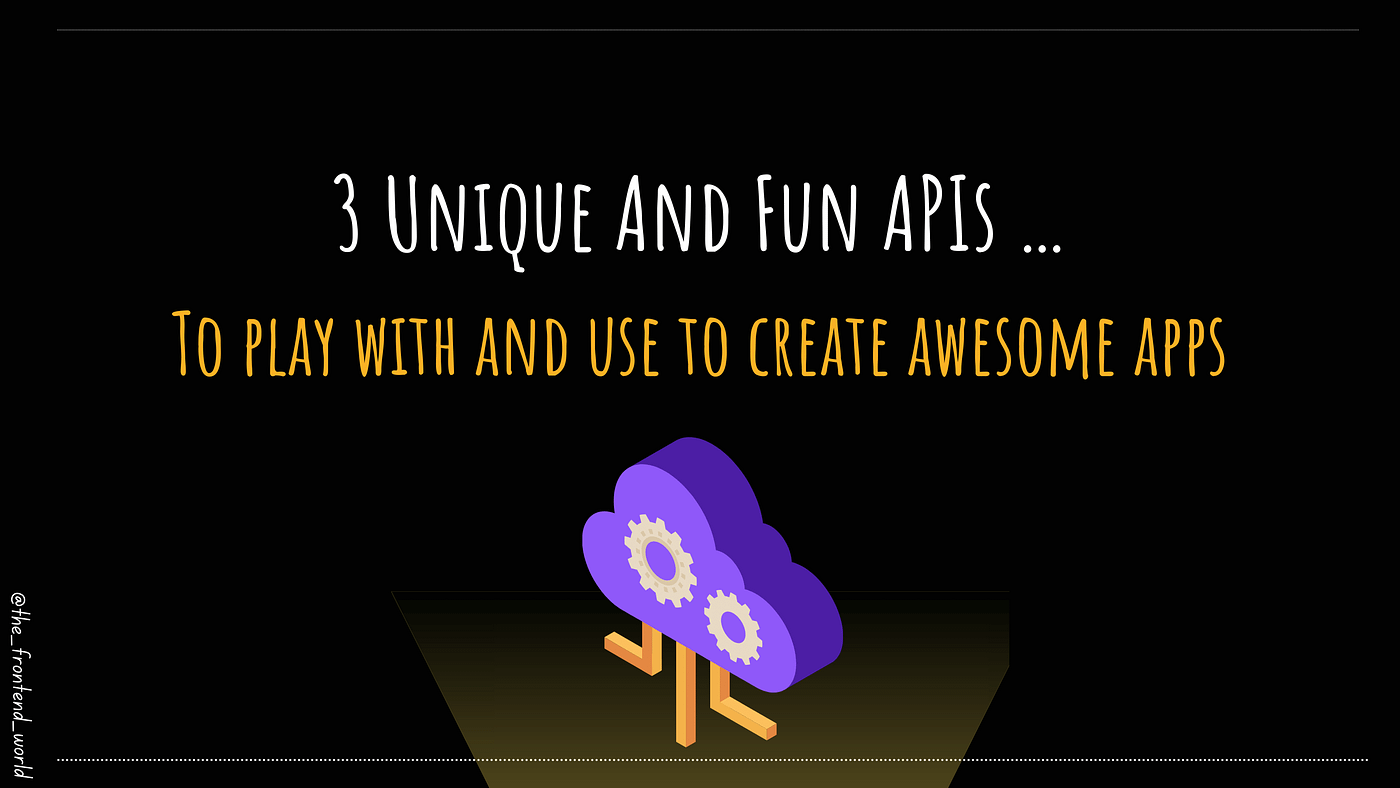 Fun APIs for your portfolio …