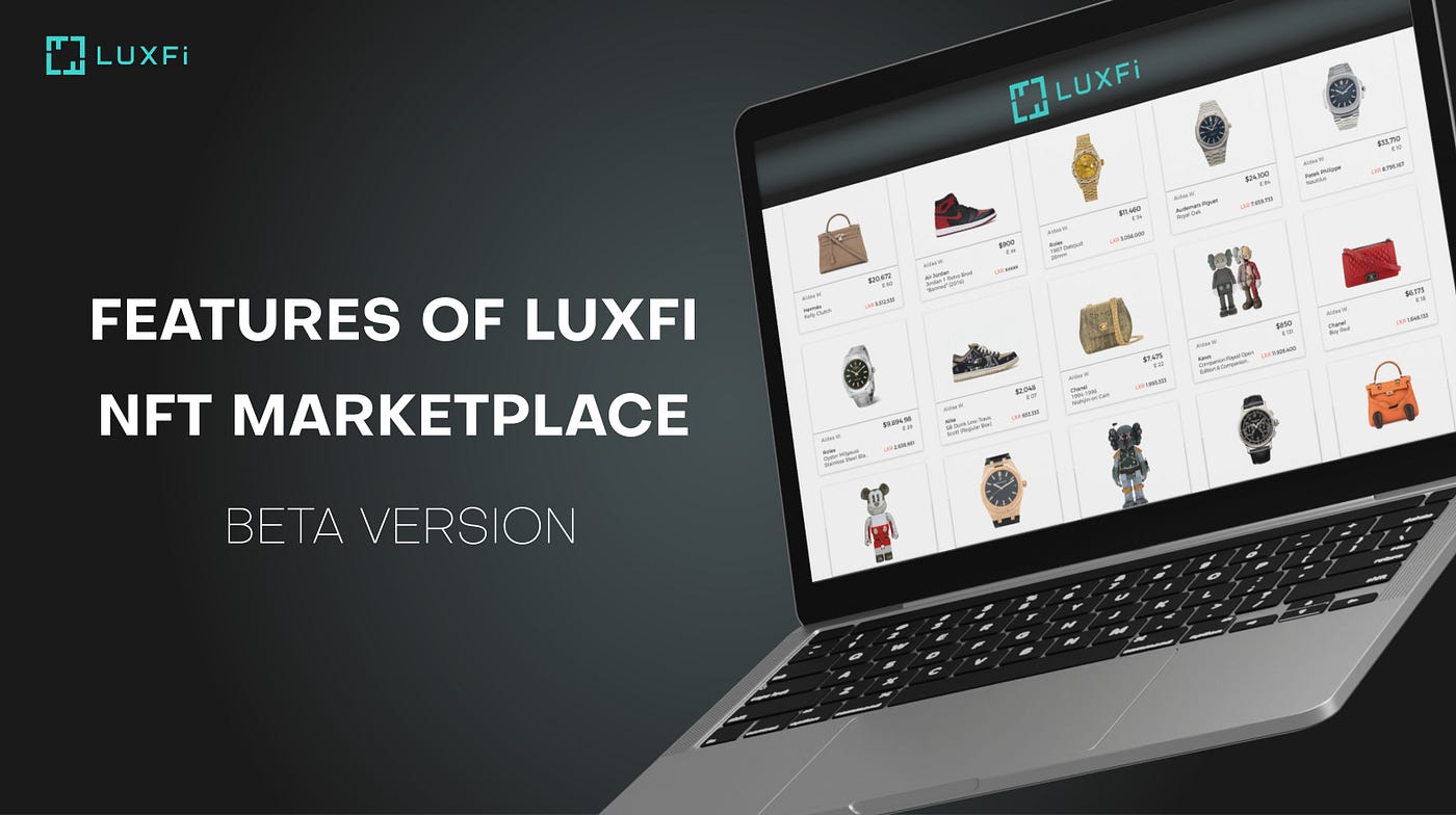 LuxFi Announces the Launch of Its NFT Marketplace Beta Version For Exclusive Members