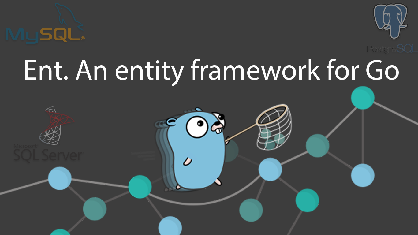 Let's "Go" and build an application with Ent | by Tharaka Romesh | Level Up  Coding