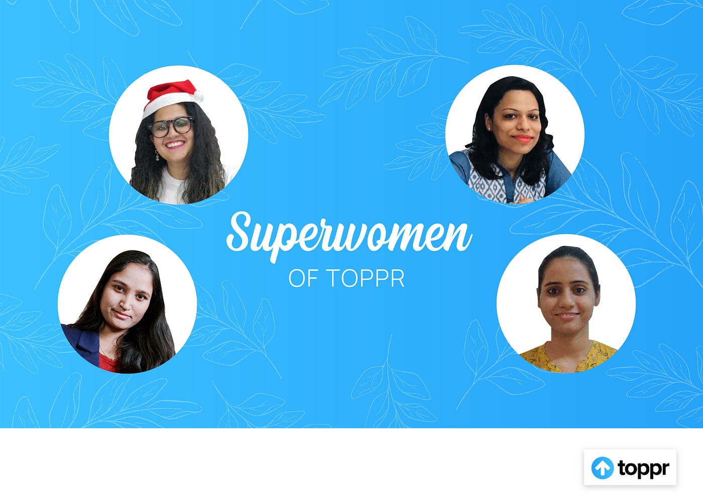 Superwomen of Toppr. Happy International Women's Day 2021 | by Team Toppr |  Toppr Blog