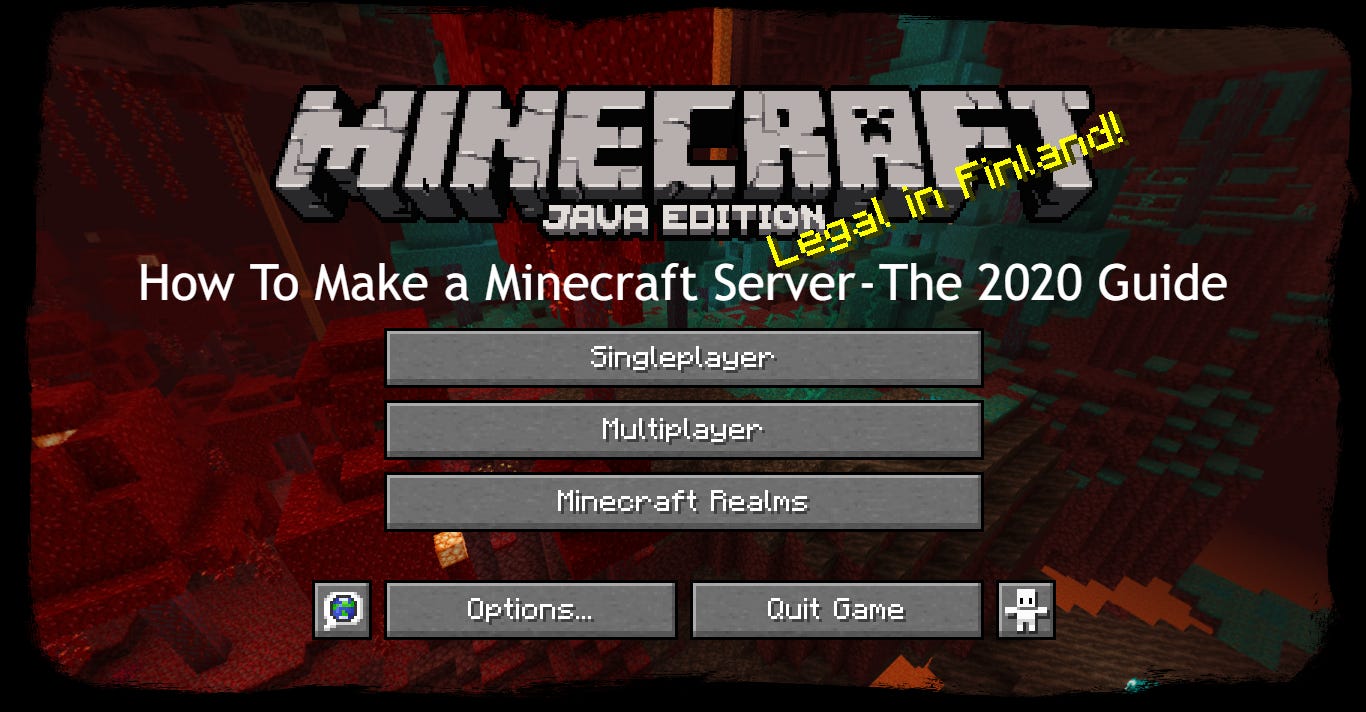 How to Make a Minecraft Server — The 2020 Guide | by undead282 | The  Startup | Medium