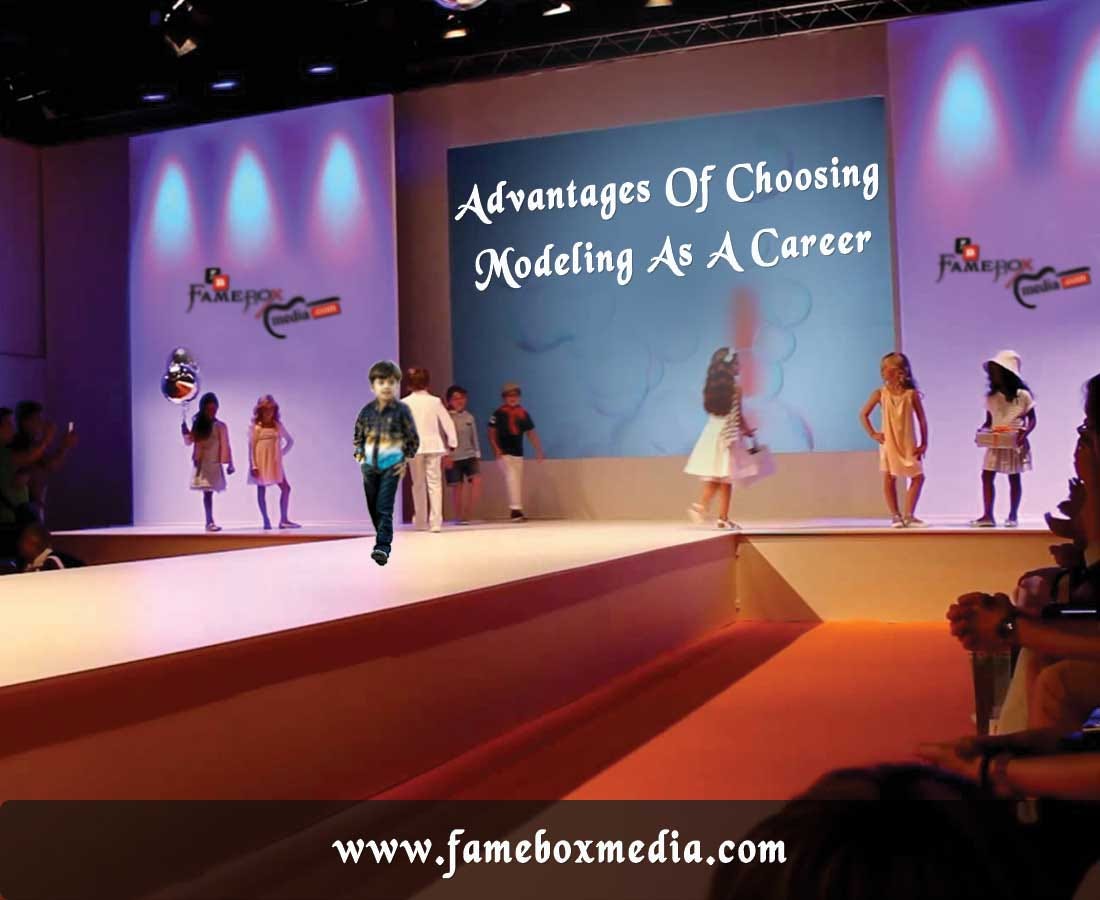 Advantages Of Choosing Modelling As A Career by Fame Box Media Medium