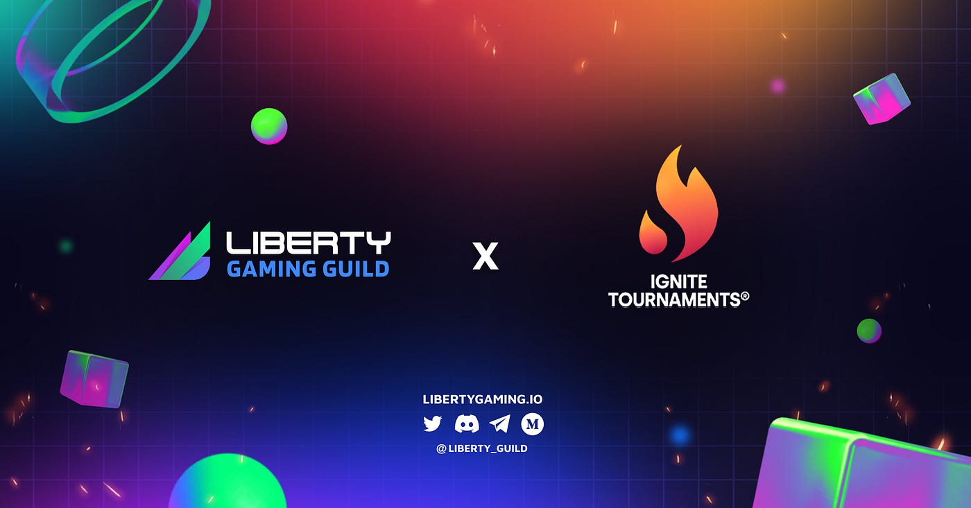 Liberty Teams Up With Ignite Tournaments | by Oliver M | Liberty Gaming ...