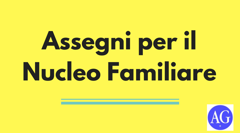 Assegni per il Nucleo Familiare (ANF) [ 2021 ] | by AG Servizi | Medium