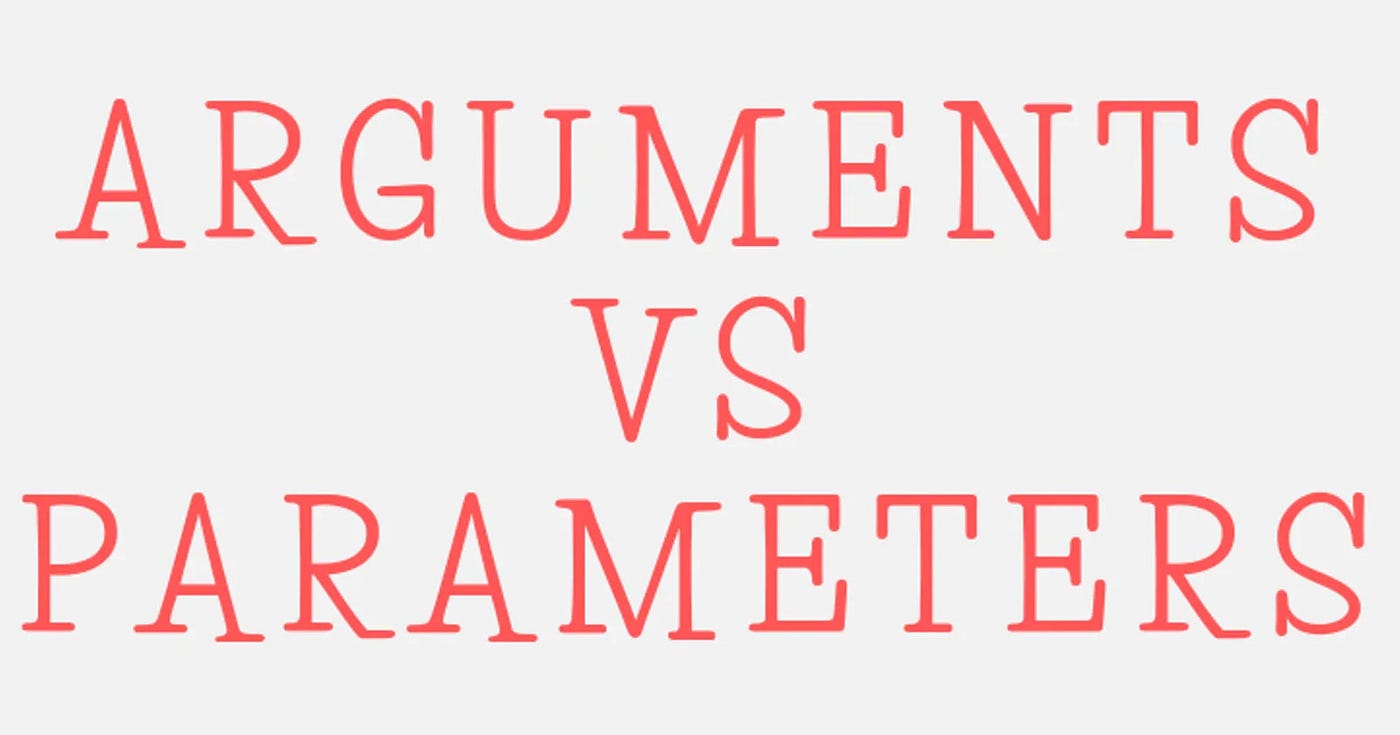 Difference Between “Argument“ and “Parameter“ in Programming | by ...