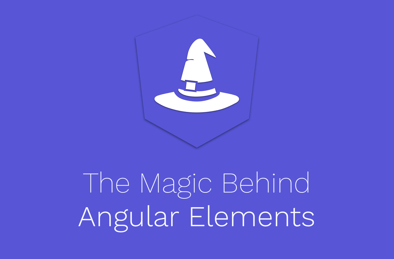 Angular Elements A Complete Guide By Chetan Kumar Medium