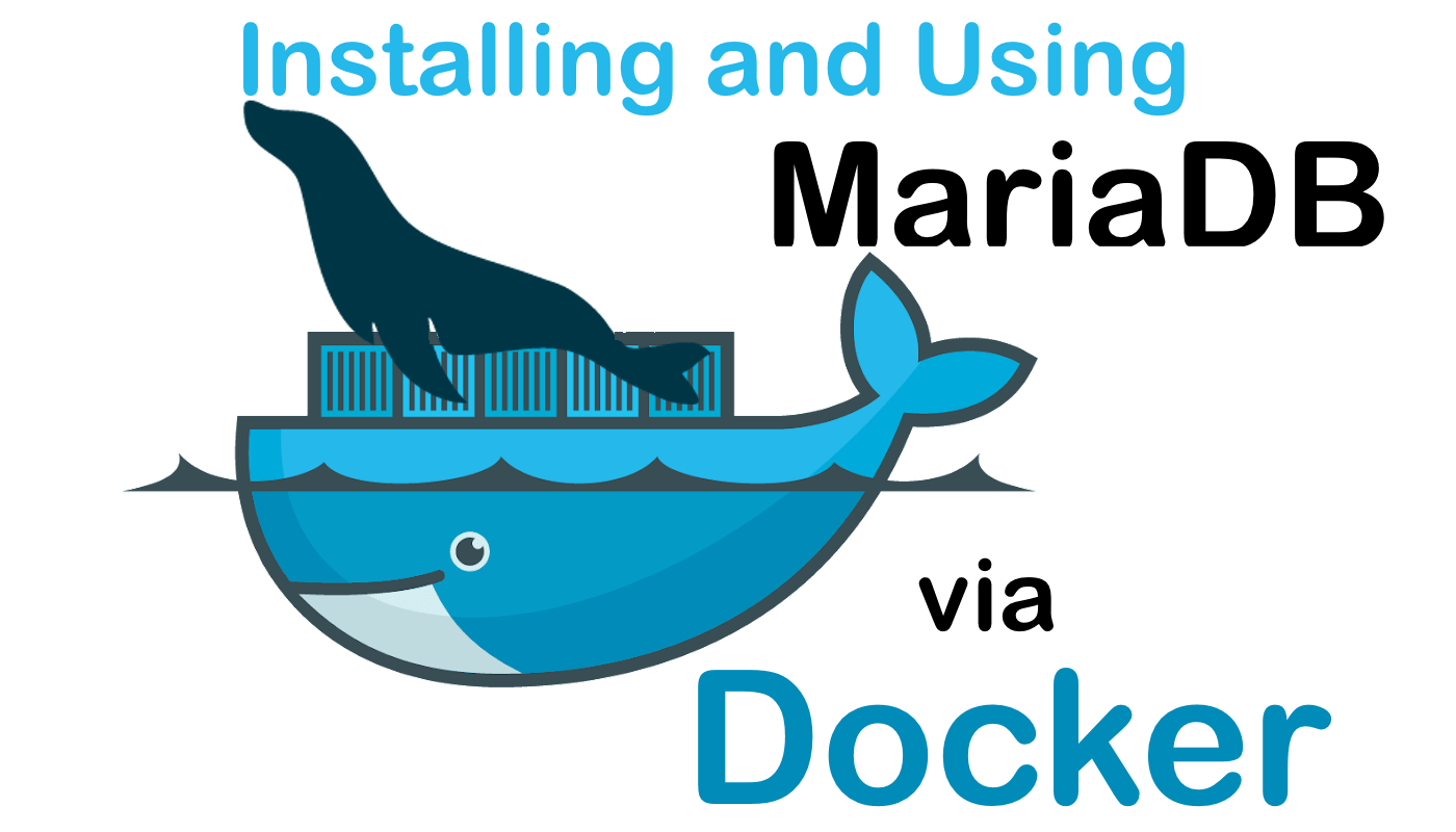 MariaDB in Docker. A 3-minutes guide. Easy and… | by Panos Zafeiropoulos |  Medium