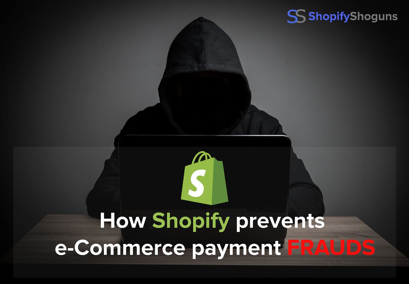 How Shopify Prevents E commerce Payment Frauds ShopifyShoguns By 