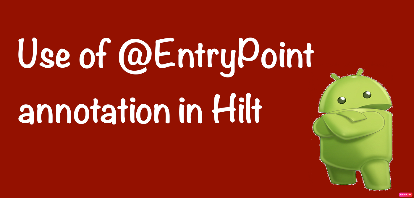 Injecting dependencies in classes not supported by Hilt (Hilt Part 4) | by  Tanya Arora | DeHaat