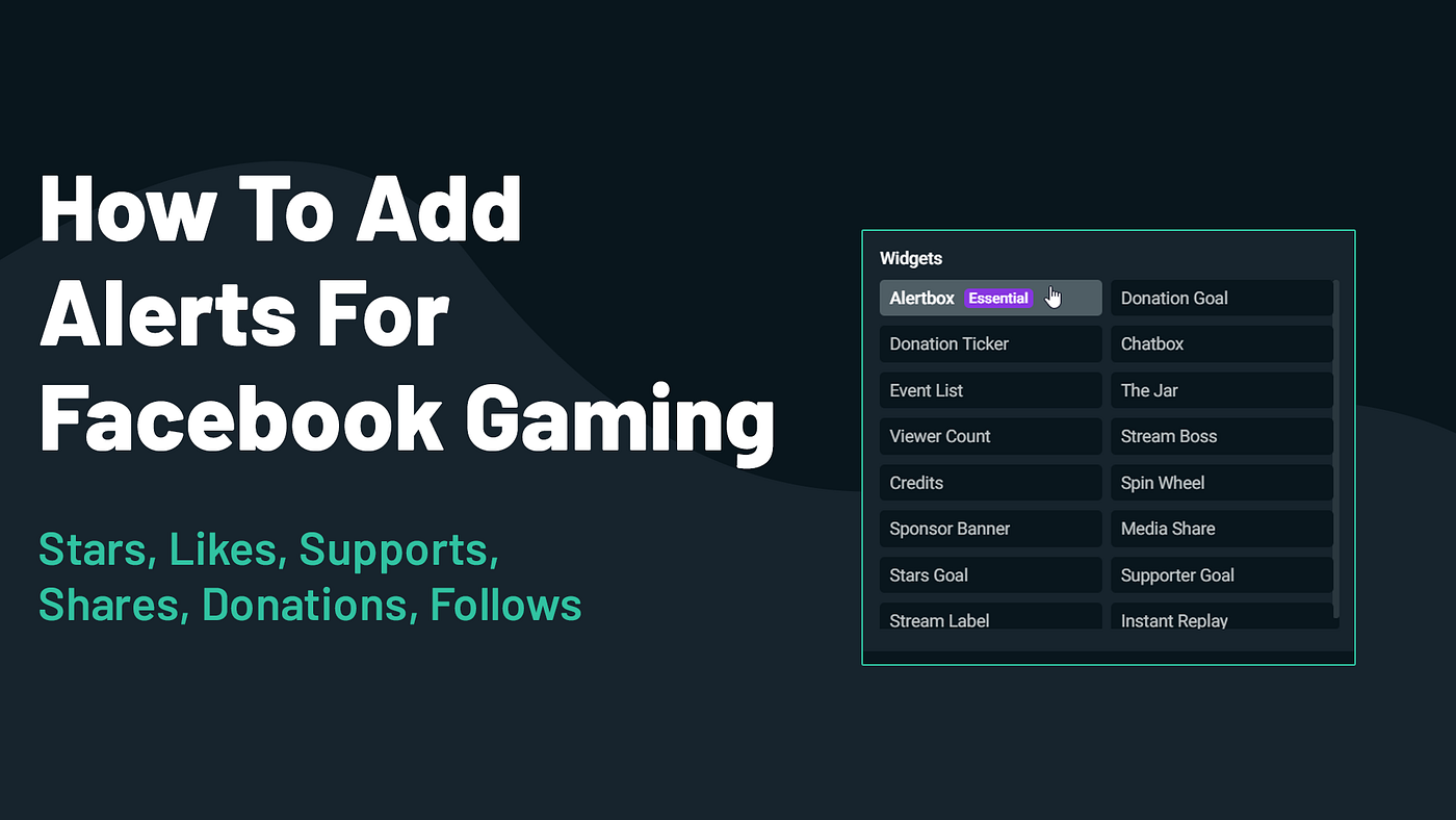 How to Add and Customize Alerts For Facebook Gaming in Streamlabs Desktop |  by Ethan May | Streamlabs Blog