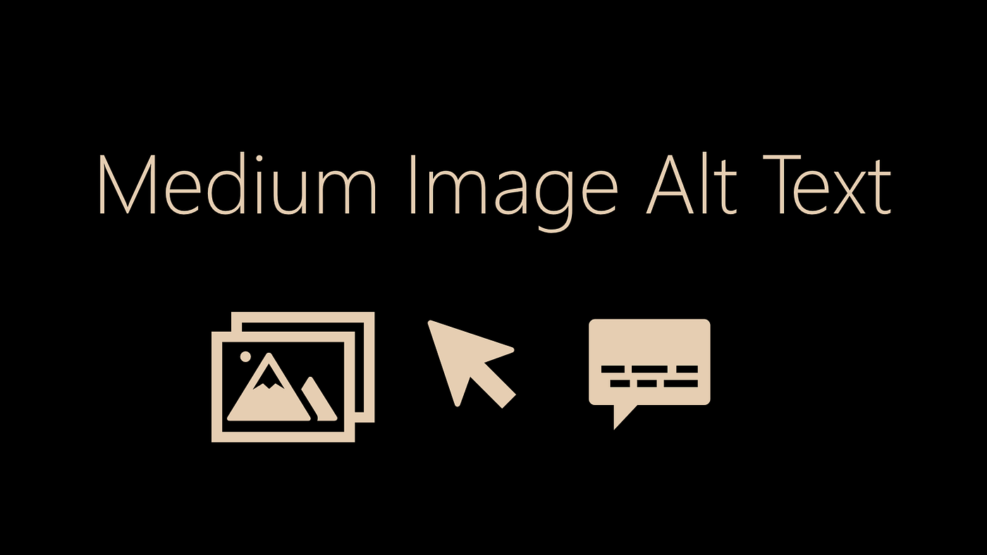 Medium Article Image Alt Text. How to tag your Medium article images