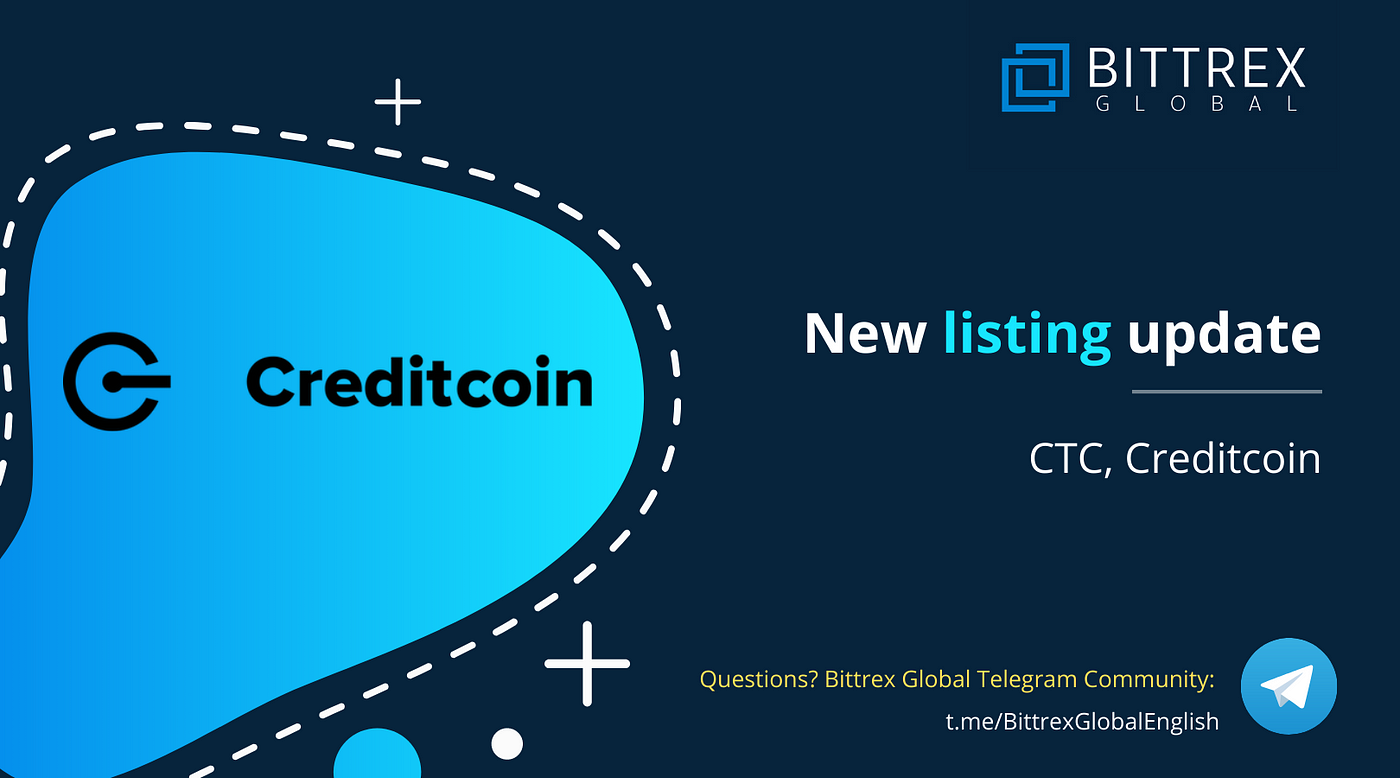 New token listing: CTC, Creditcoin | by Bittrex Global ...