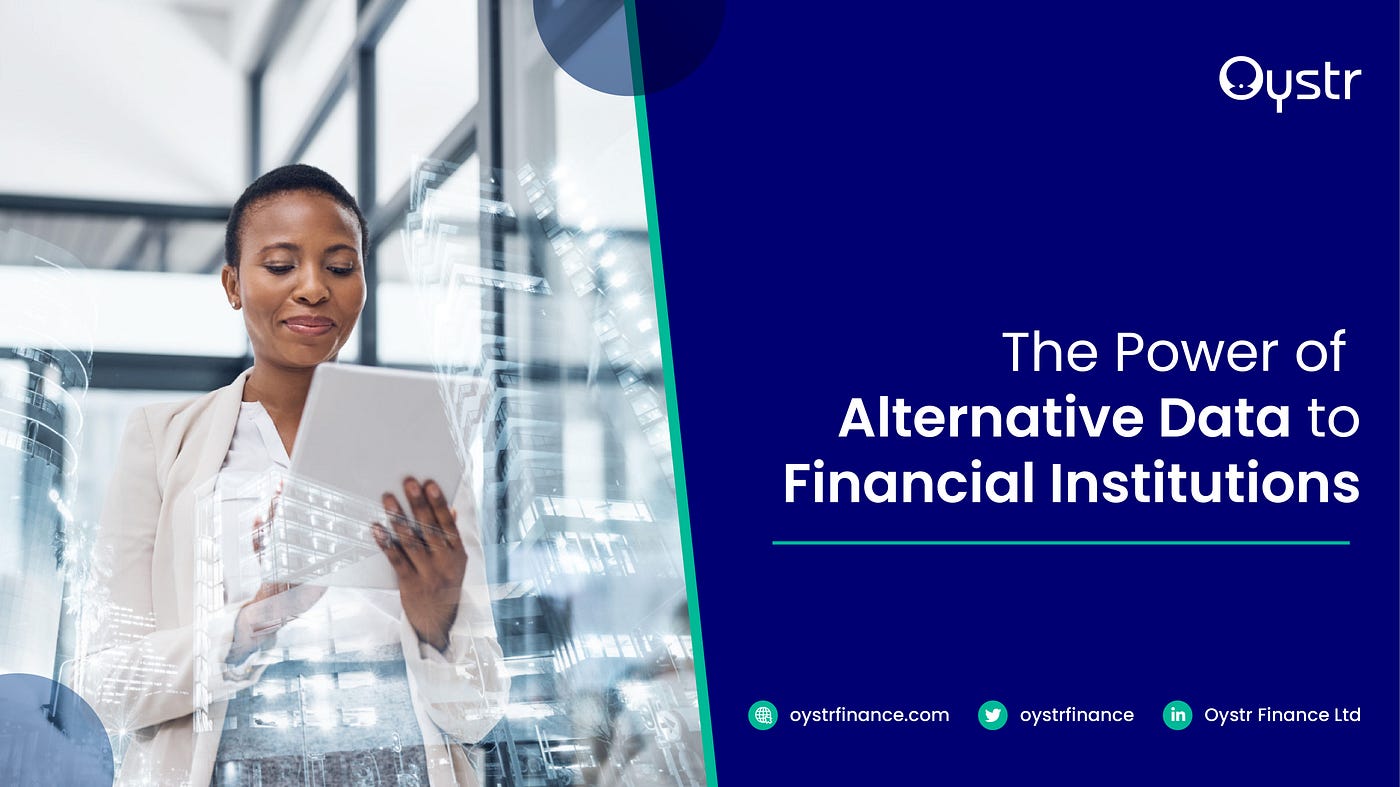 The Power of Alternative Data to Financial Institutions (oystr)