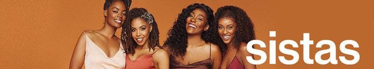 Tyler Perry’s Sistas; Season 3 Episode 12 BET S03E12 Full Episodes.