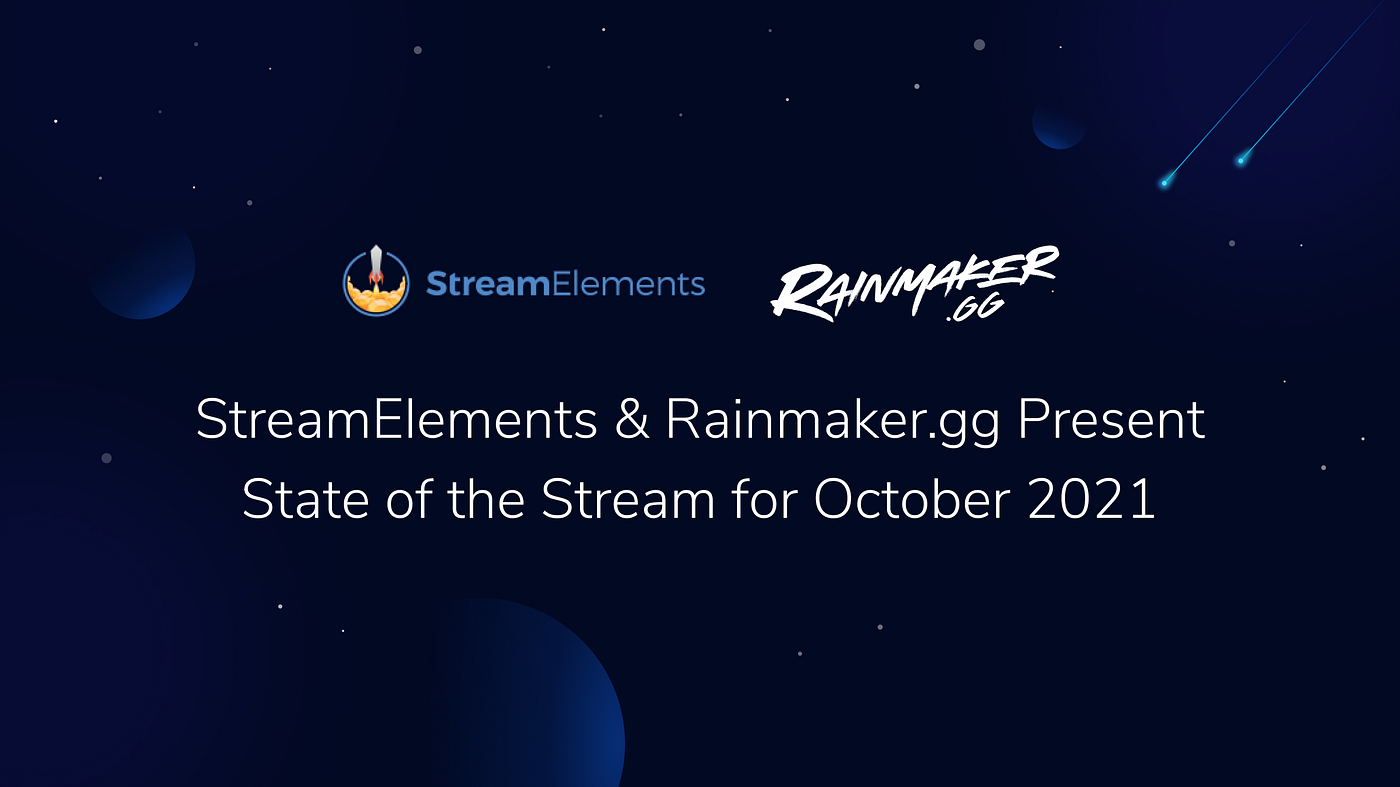 State of the Stream for October 2021: Twitch is rising again, Esports has a  big month, and VTubers are moving on up | by Chase | StreamElements -  Legendary Content Creation Tools and Services