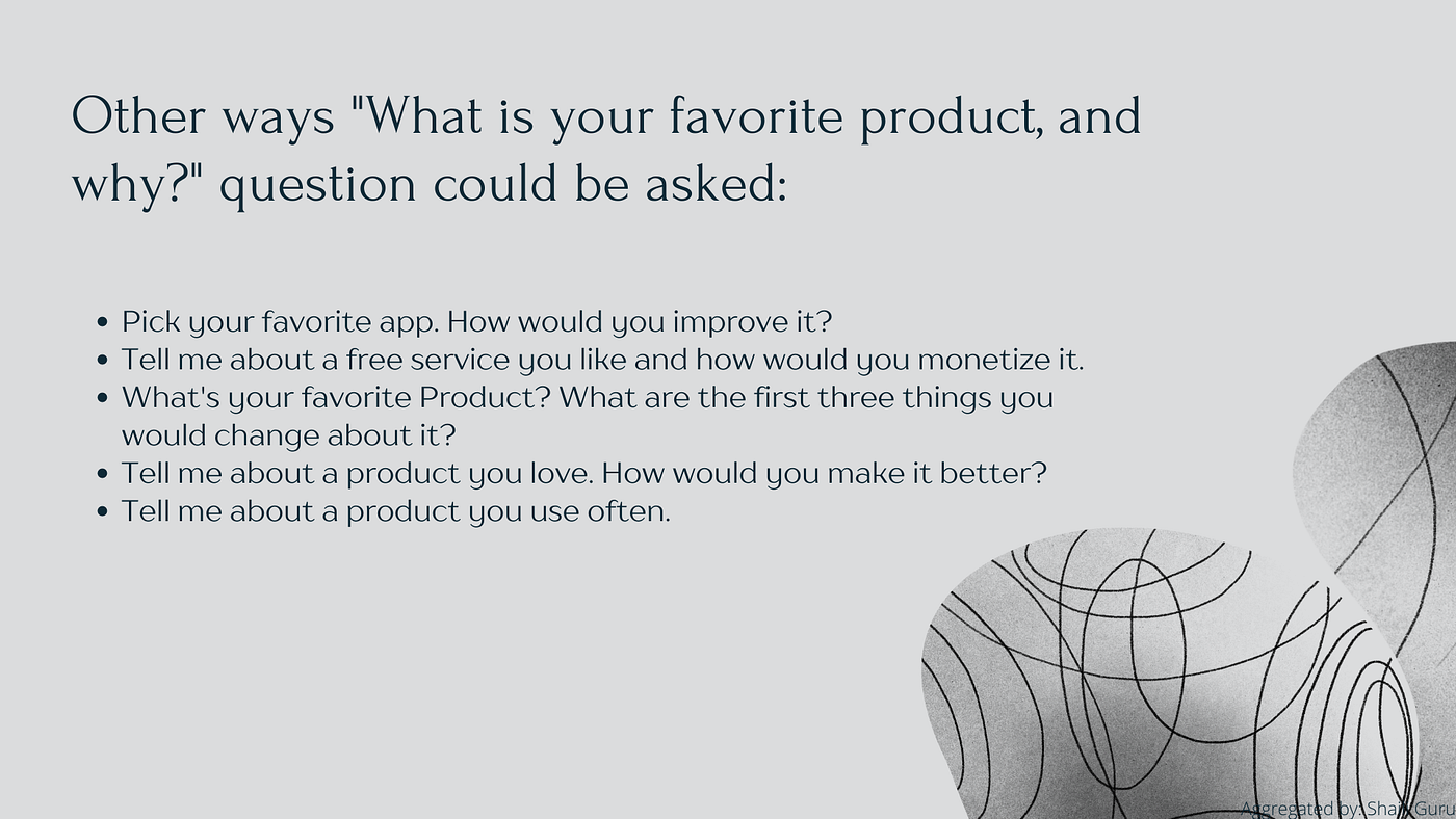 “What is your favorite product and why?” by Shaili Guru Medium