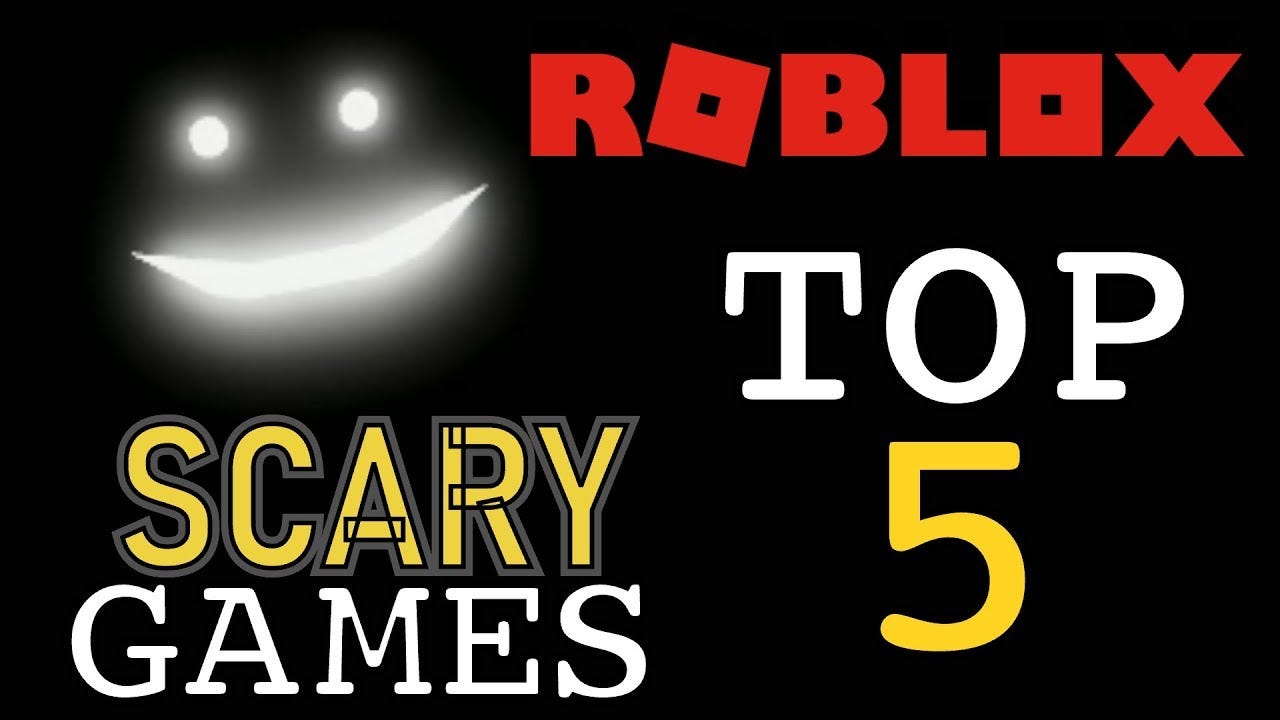 best scary game on roblox