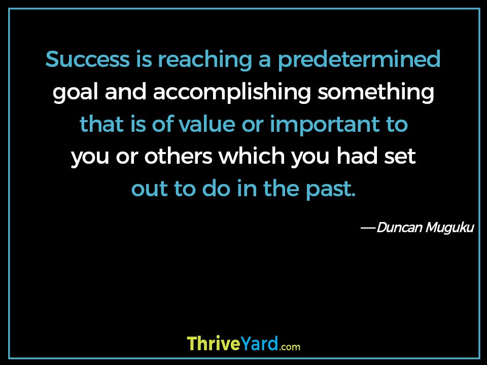 How To Define Success On Your Own Terms By Duncan Muguku Medium