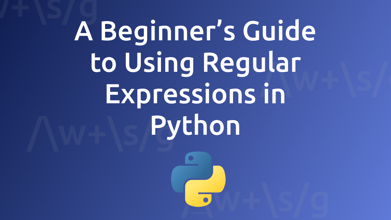 A Beginner's Guide to Using Regular Expressions in Python | by Sebastian |  CodingTheSmartWay | Jan, 2023 | Medium