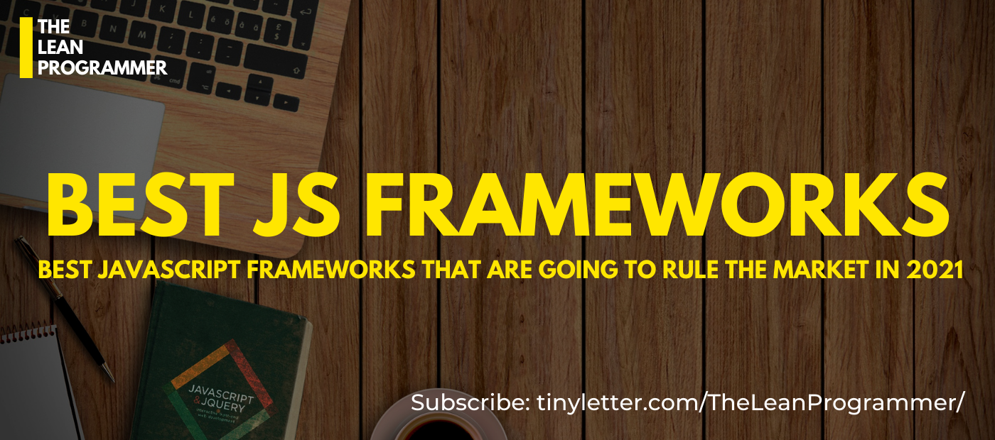 Best JavaScript Frameworks to Use in 2021 | by Hari Sapna Nair ...