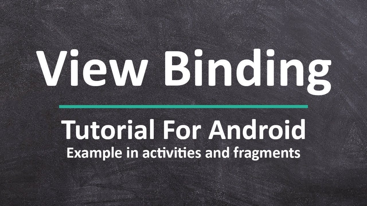 Android View Binding. View Binding Google I/O 2019… by Aysel Aydin