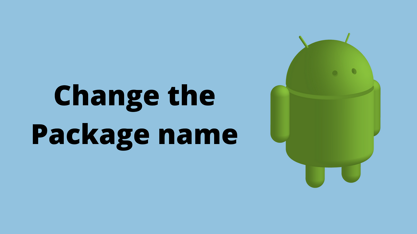 What would you like your android package name to be. Смотреть фото What would you like your android package name to be. Смотреть картинку What would you like your android package name to be. Картинка про What would you like your android package name to be. Фото What would you like your android package name to be
