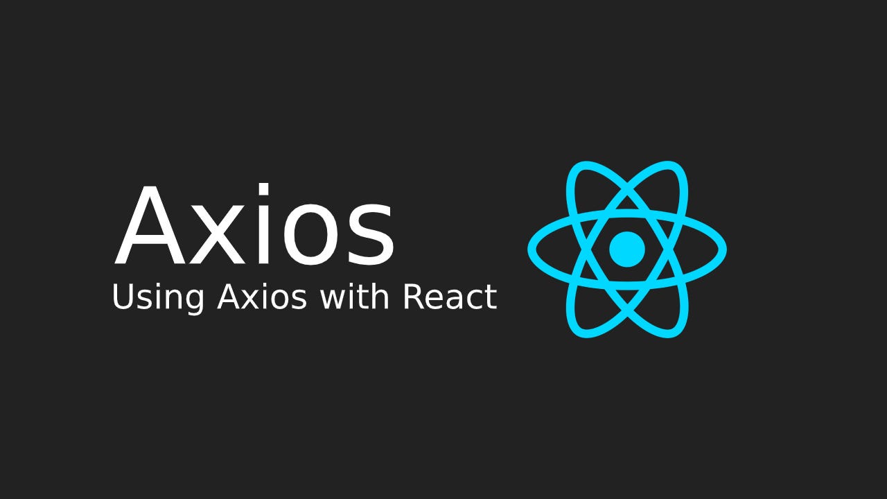 How to use Axios to Make an HTTP Calls in React. | by Kenneth Ijama | Medium