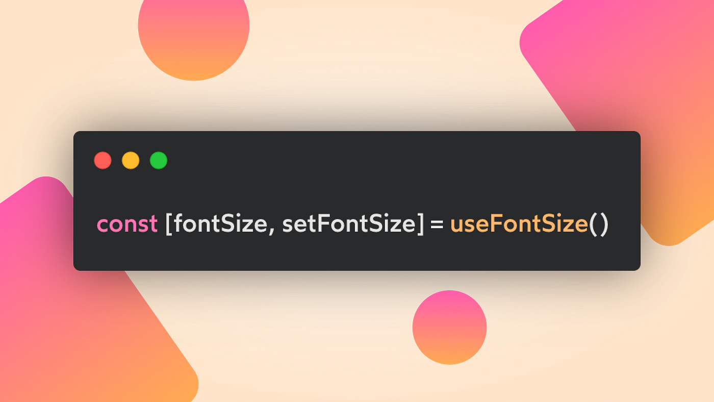 React Custom Hooks #2: useFontSize | JavaScript in Plain English