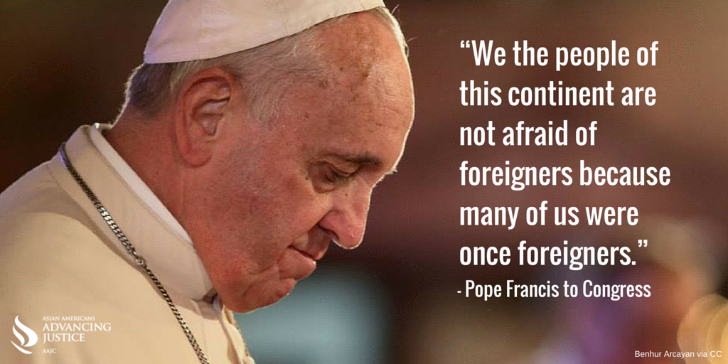 Pope Francis' best quotes supporting immigrant rights | by Advancing  Justice – AAJC | Advancing Justice — AAJC | Medium