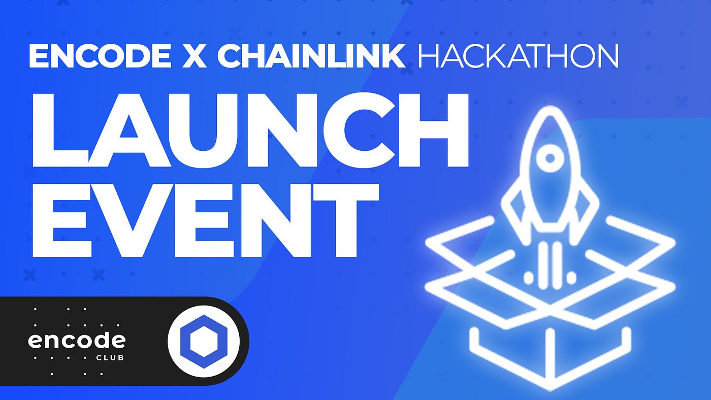 Encode x Chainlink Hackathon Launch Event [Video + Slides] by Tina