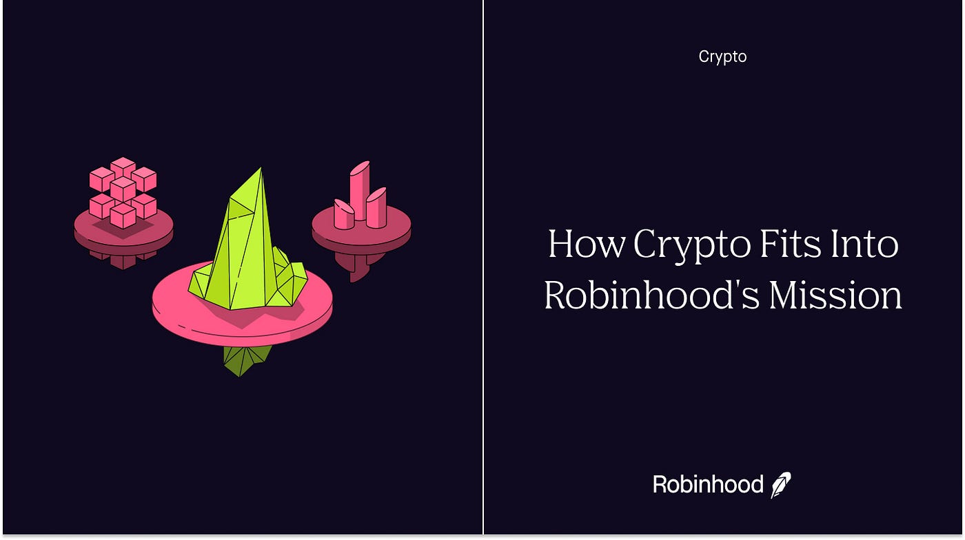 How Crypto Fits Into Robinhood S Mission By Christine Brown Robinhood