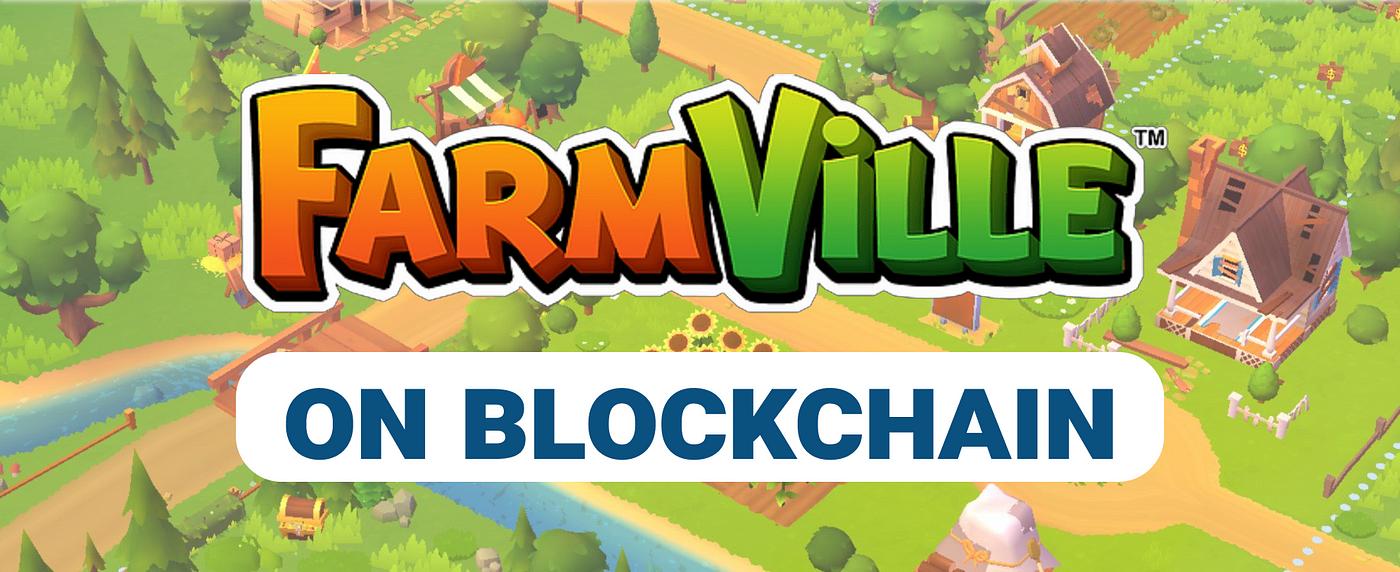 Blockchain based Farmville recreated in Crypto Games CropBytes & Town Star  | Medium