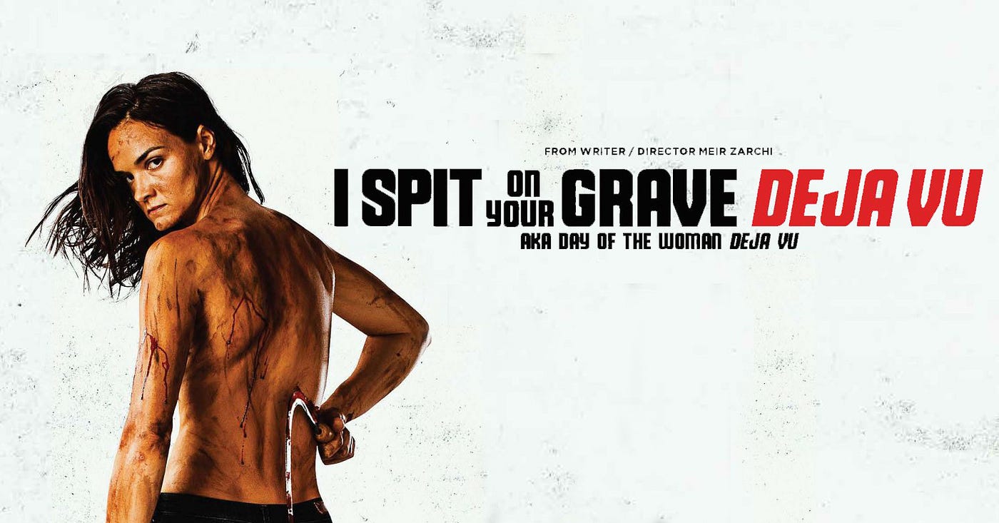 reviews for movie i spit on your grave reviews for movie i spit on your grave