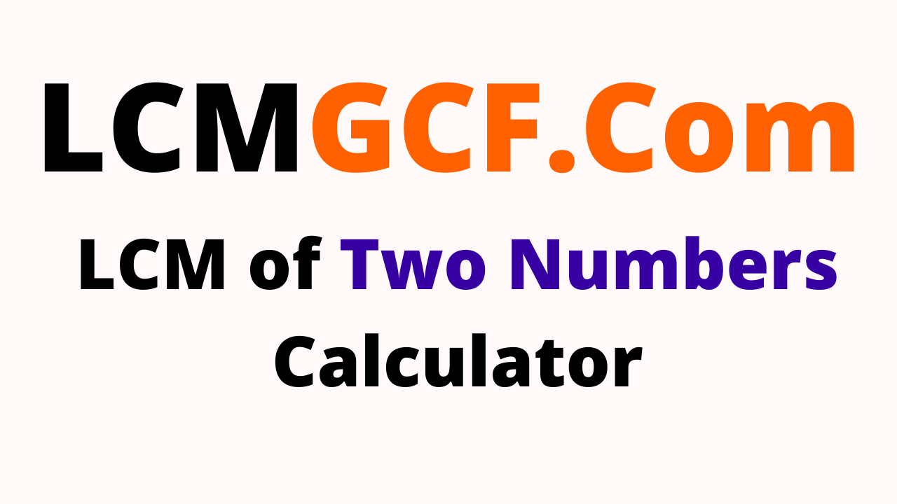 LCM Calculator. Utilize the LCM Calculator to compute… | by Rajashekhar  valipishetty | Medium