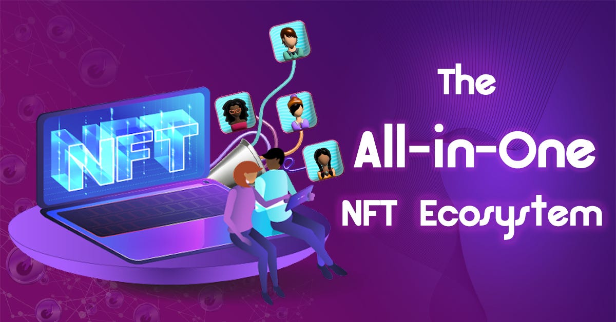 Blog Banner for The All-in-One NFT Ecosystem