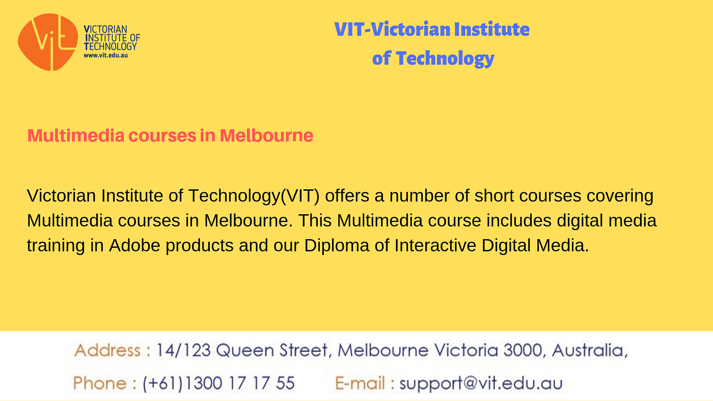 Advantages of Learning Multimedia courses in Melbourne by vit edu