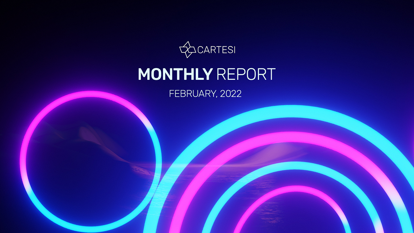 Cartesi’s February 2022 Monthly Report