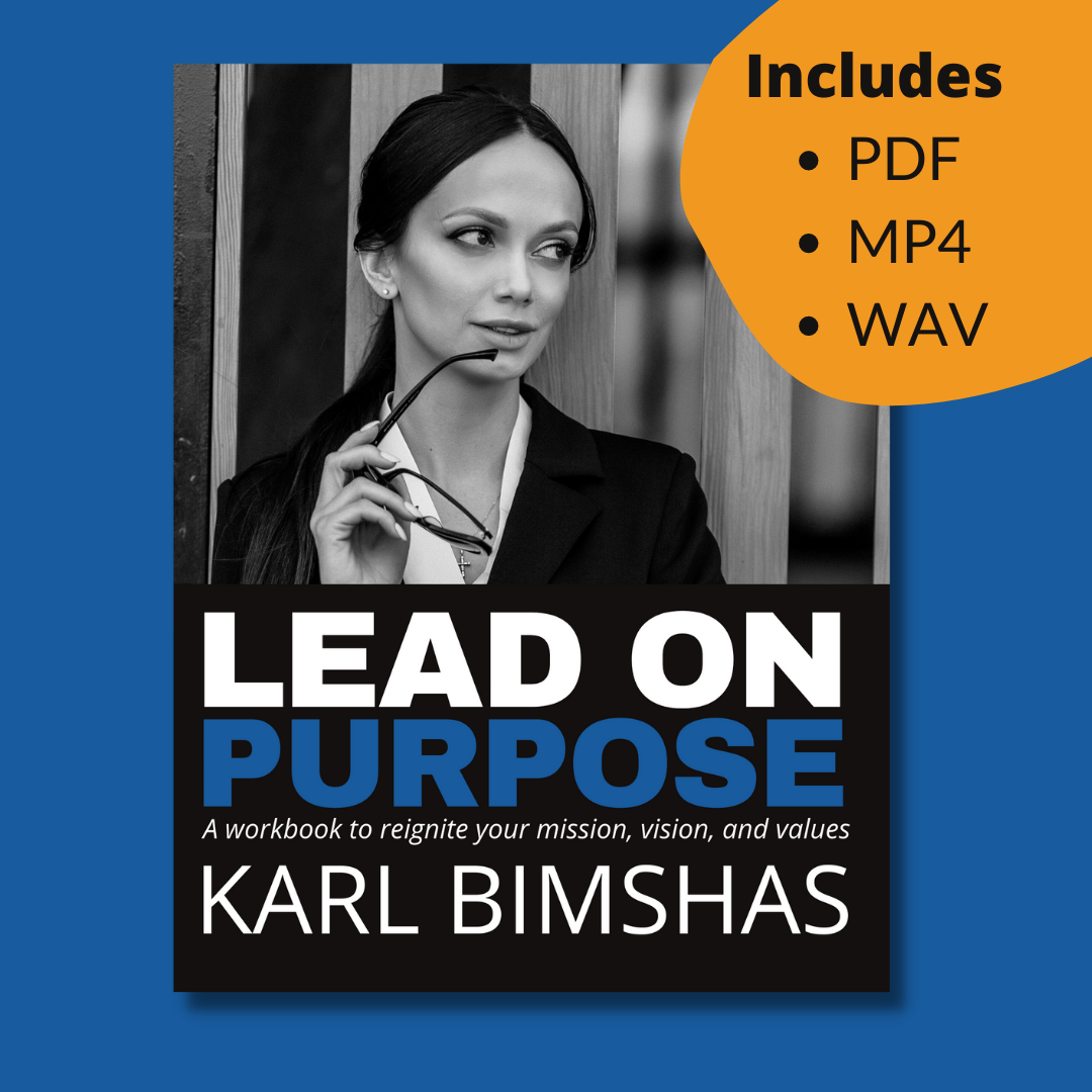 Lead on Purpose Package by Karl Bimshas Consulting