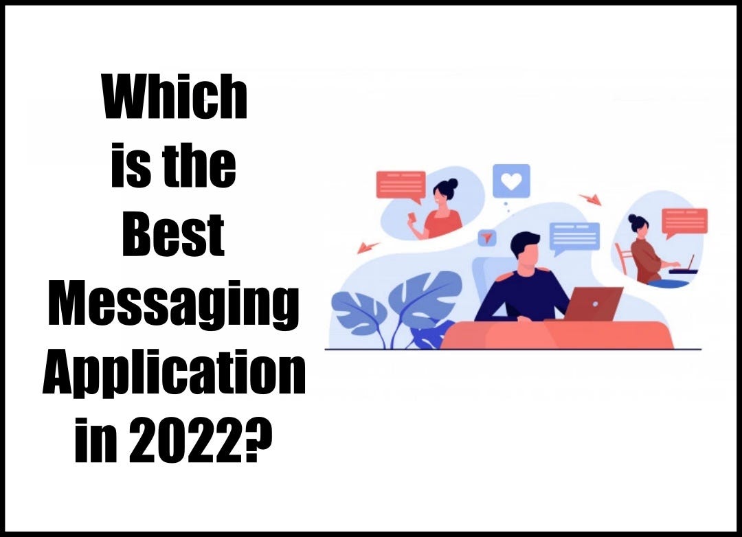 Which is the Best Messaging Application in 2022? by