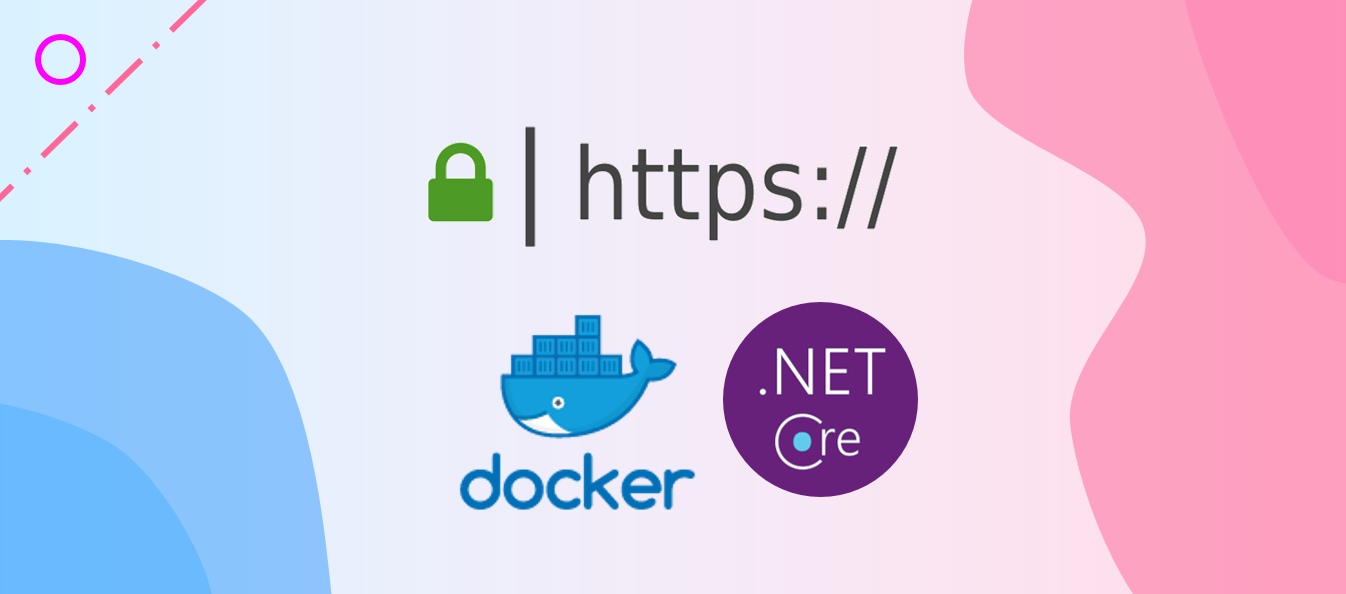 Hosting an ASP.NET Core App on Docker with HTTPS | by Changhui Xu |  codeburst