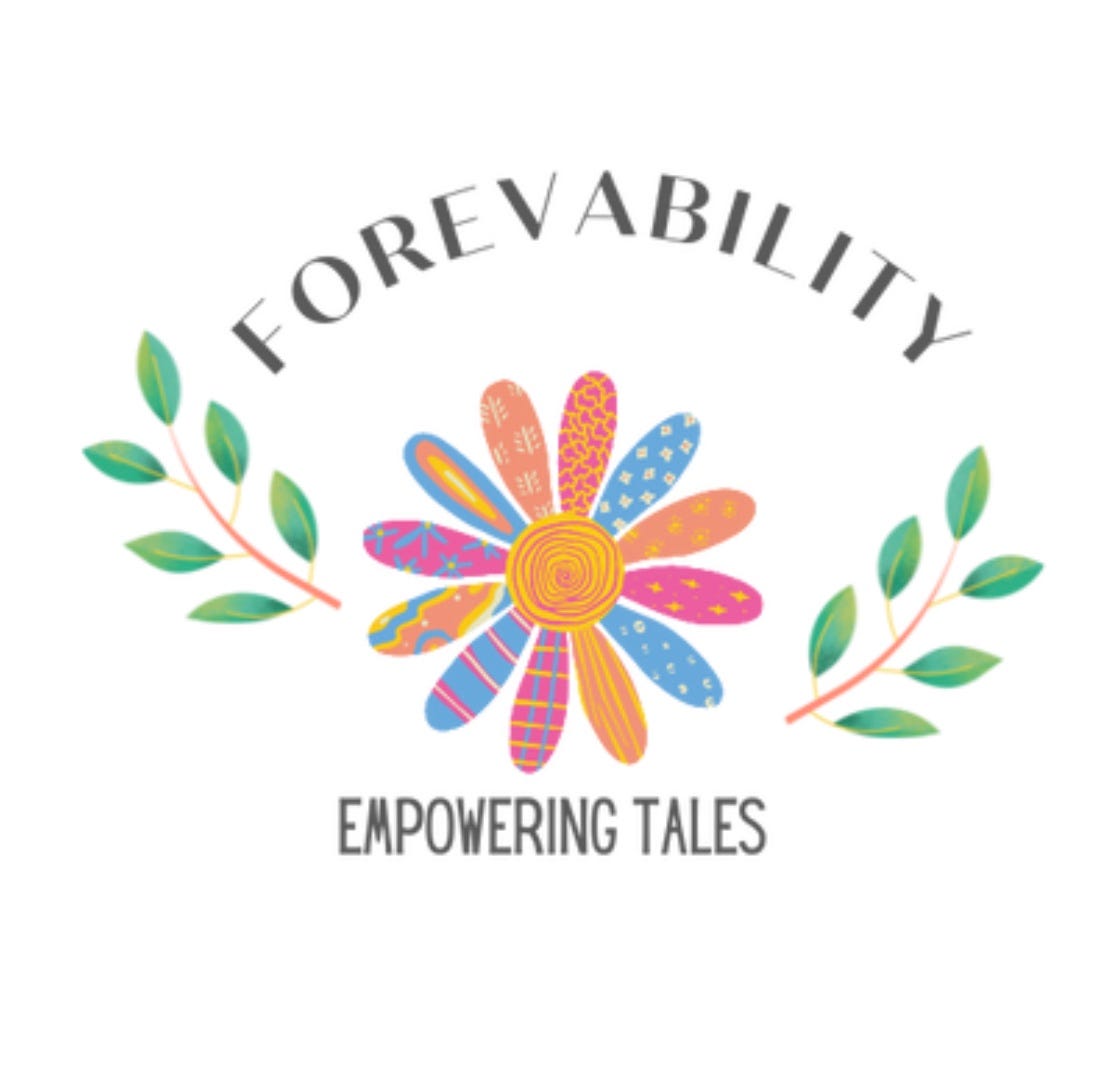 Logo with a colourful flower — each petal unique — words say Forevability — Empowering Tales