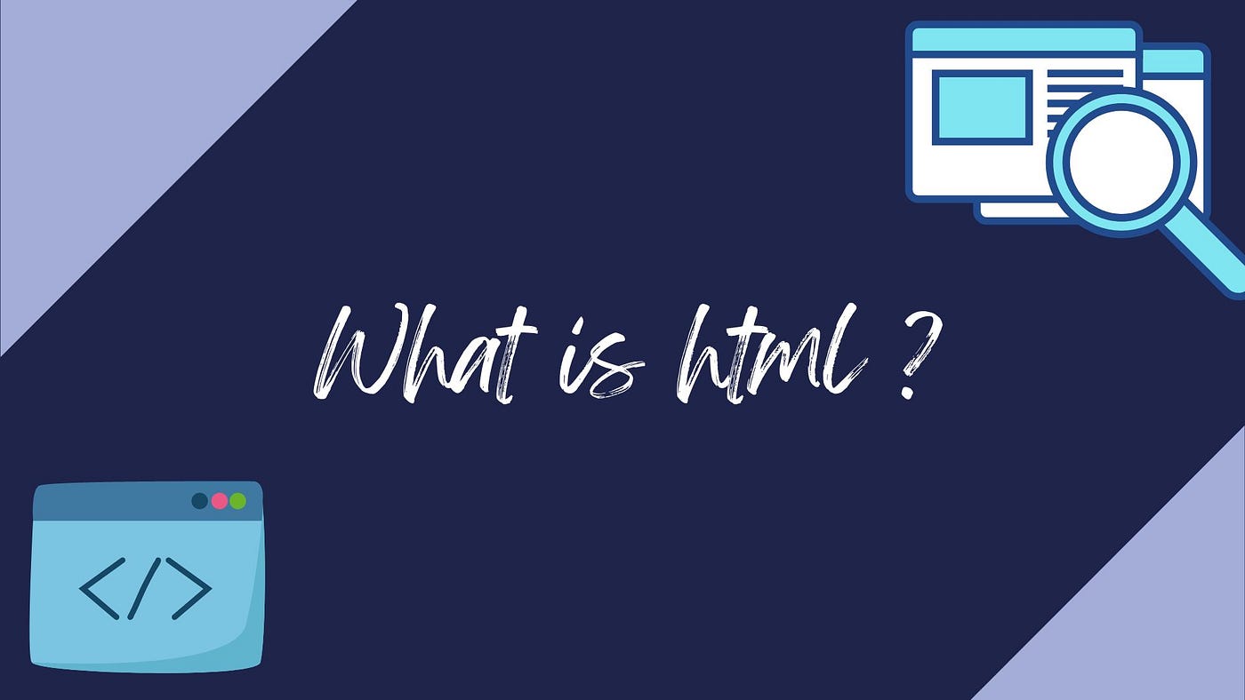 What is HTML?. A quick introduction to what HTML is | by Codecupdev | Dev  Genius