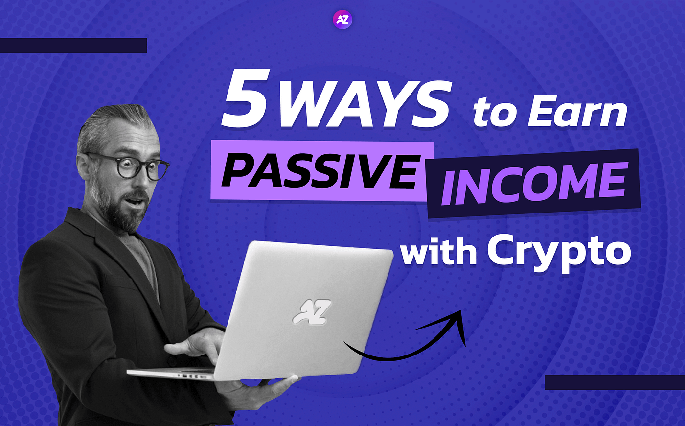 5 façons de gagner un revenu passif avec Crypto | de Azira Finance | Coinmons | juin 2022