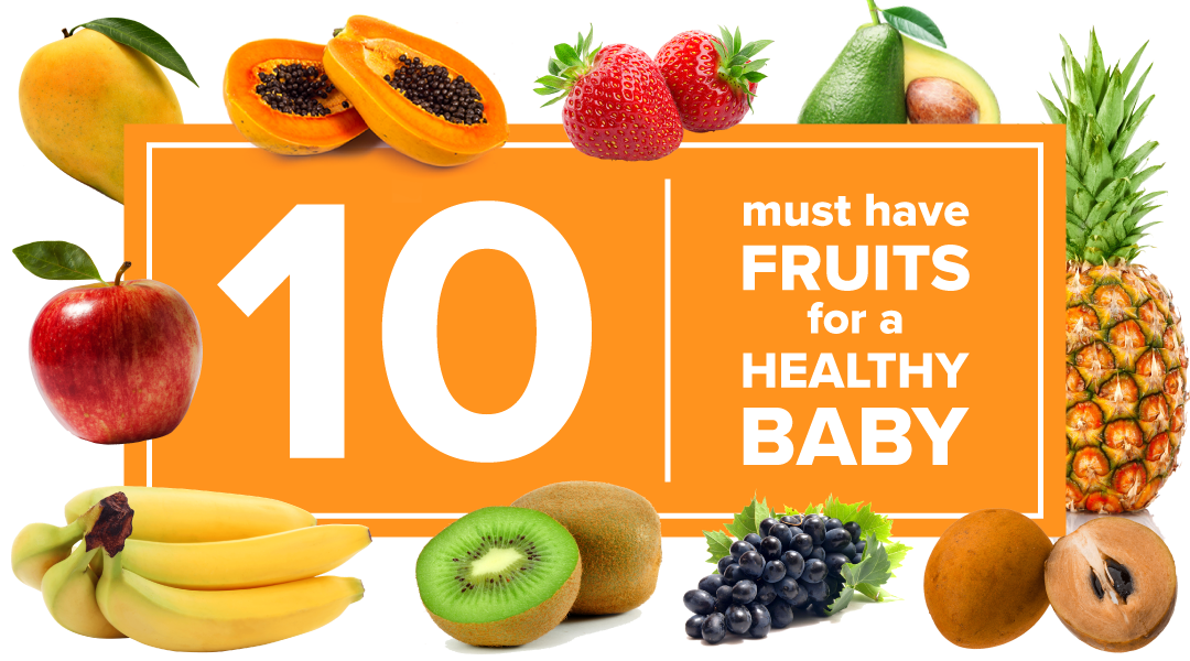10 Must Have Fruits for a Healthy Baby by Babygogo Babygogo Medium