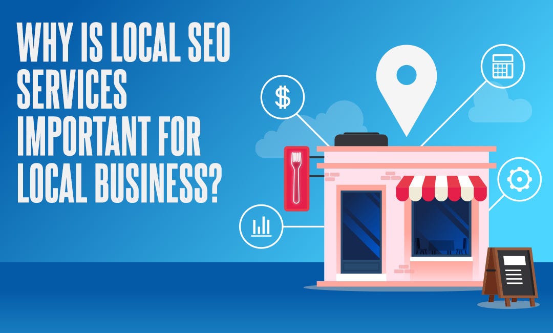 Why is Local SEO Services important for local Business?