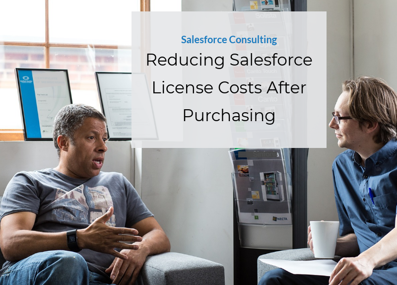 Reducing Salesforce License Costs After Purchasing by Cymetrix