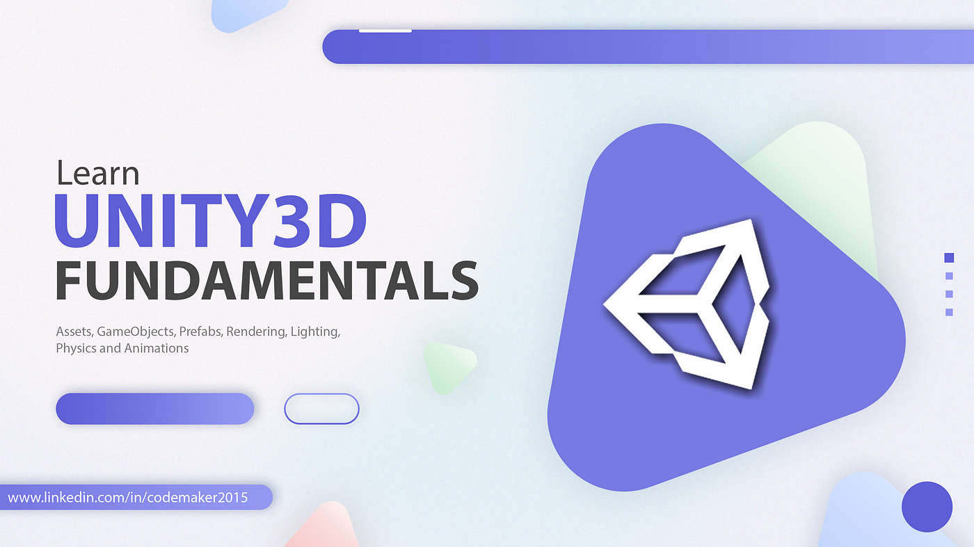 Unity3D Fundamentals. In this article, we will learn the… | by Vishnu Sivan  | Medium