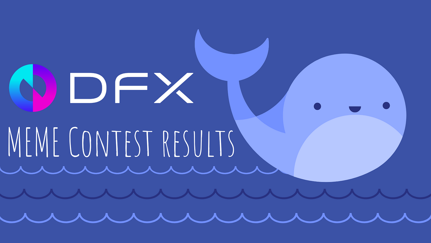 Dfx Meme Contest Results Website Twitter Github Discord By Dfx Finance Jul 21 Medium