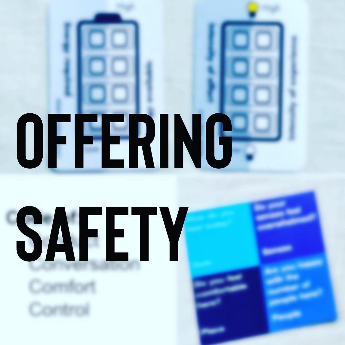 Offering Safety — images of some cards that have practices and tools I use at the start of workshops